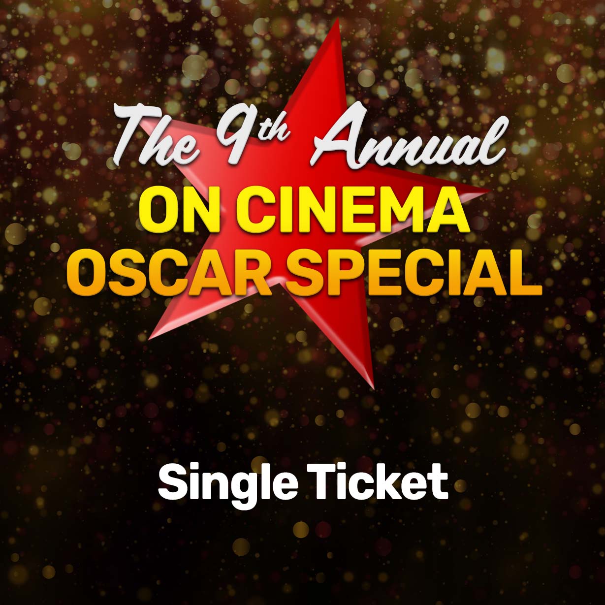 9th Annual Oscar Special Single Ticket Hei Network
