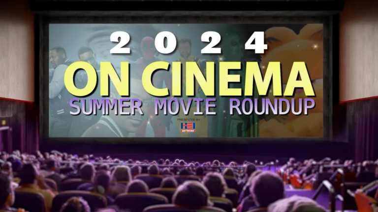 2024 On Cinema Summer Movie Recap (Audio Only)